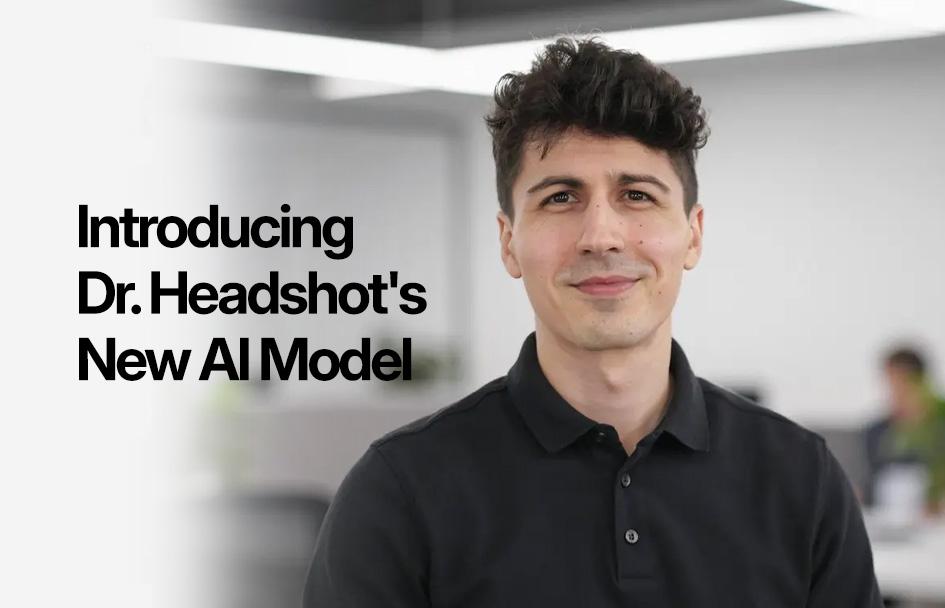 Introducing Dr. Headshot's Most Realistic AI Headshot Technology